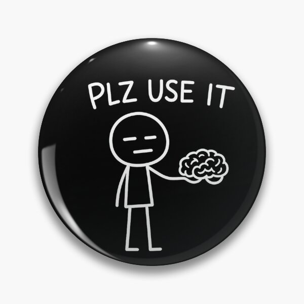 Item preview, PLZ USE IT | Minimalist Brain Humor Illustration designed and sold by YG - YiddisheGesheft.