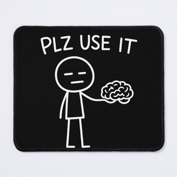 Item preview, PLZ USE IT | Minimalist Brain Humor Illustration designed and sold by YG - YiddisheGesheft.