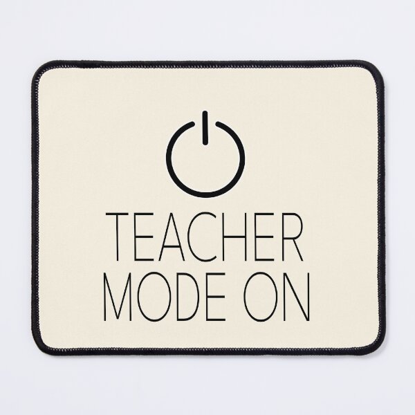 Item preview, Teacher Mode On - Funny School Classroom Educator Humor Design designed and sold by Dantin.