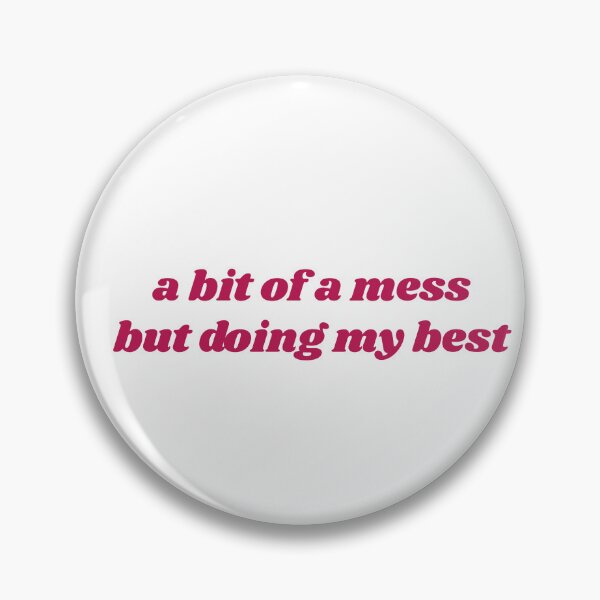 Item preview, A bit of a mess but doing my best designed and sold by BlissThreads.
