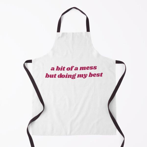 Item preview, A bit of a mess but doing my best designed and sold by BlissThreads.