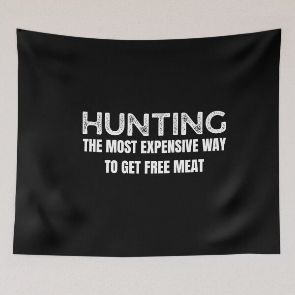 Item preview, Funny Hunting Quote Men Wildlife Outdoors Free Meat Joke, Vintage Hunter  designed and sold by adjamine.