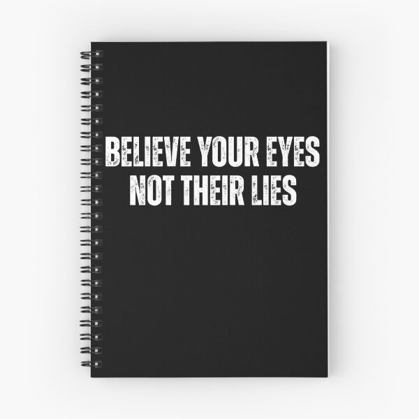 Item preview, Believe Your Eyes Not Their Lies designed and sold by My Kozy Shoppe.