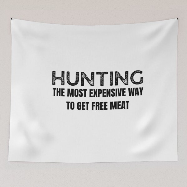 Item preview, Funny Hunting Quote Men Wildlife Outdoors Free Meat Joke, Vintage Hunter  designed and sold by adjamine.