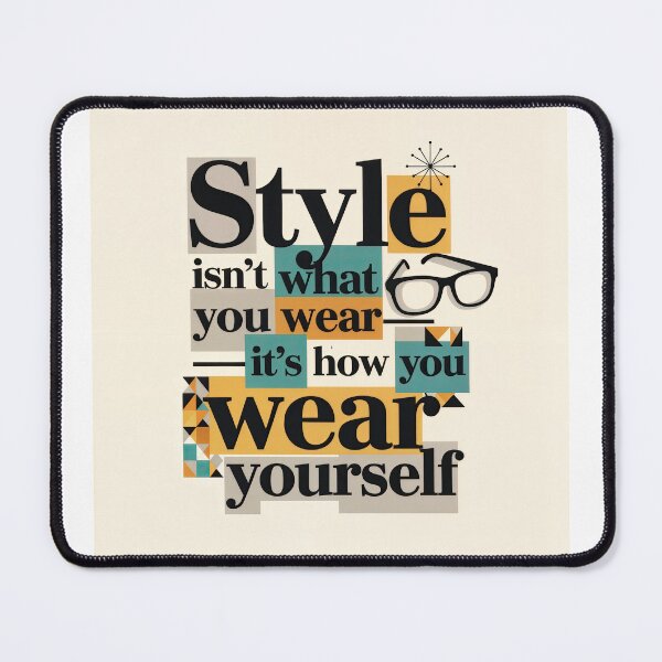 Item preview, Style Is Self Expression Bold Quote designed and sold by ForeverPrintsOK.