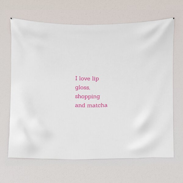 Item preview, I love lip gloss, shopping and matcha designed and sold by BlissThreads.