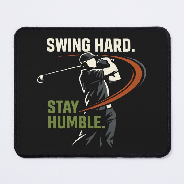 Item preview, Swing Hard Stay Humble – Golf Mindset T-Shirt designed and sold by RMTrendy.
