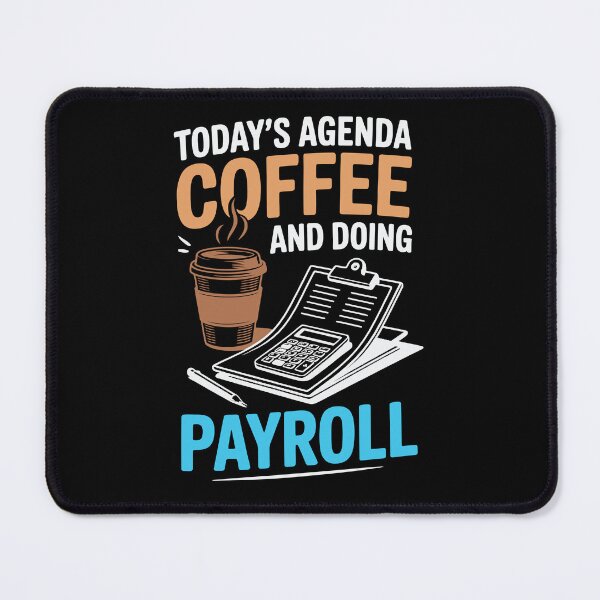 Item preview, Funny Payroll Coffee and Doing Payroll Agenda designed and sold by tmerchtrends.