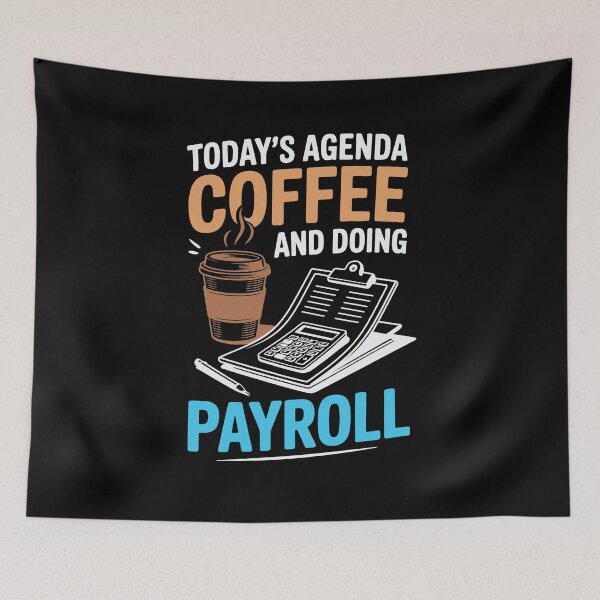 Item preview, Funny Payroll Coffee and Doing Payroll Agenda designed and sold by tmerchtrends.
