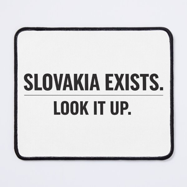 Item preview, Funny Slovakia Exists Meme - Look It Up Geography Joke. designed and sold by The-T-In-Retro.