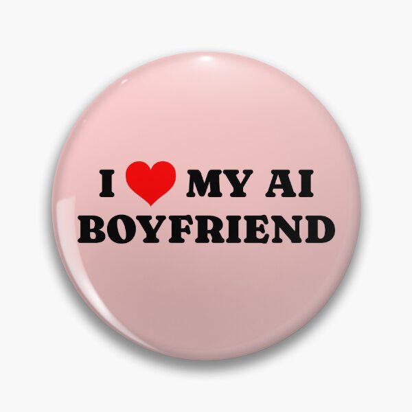 Item preview, I love my AI Boyfriend designed and sold by cjpdee.