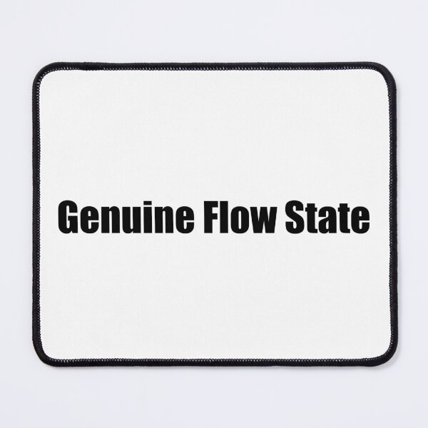 Item preview, Genuine flow state, designed and sold by Gotta Escape.