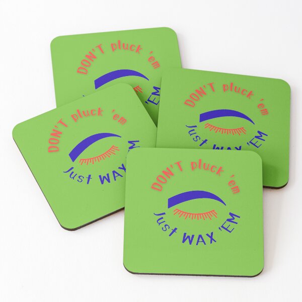 Item preview, Funny Eyebrow Waxing - Don't Pluck 'Em Just Wax 'Em - Brow Artist Gift designed and sold by MikesLab.