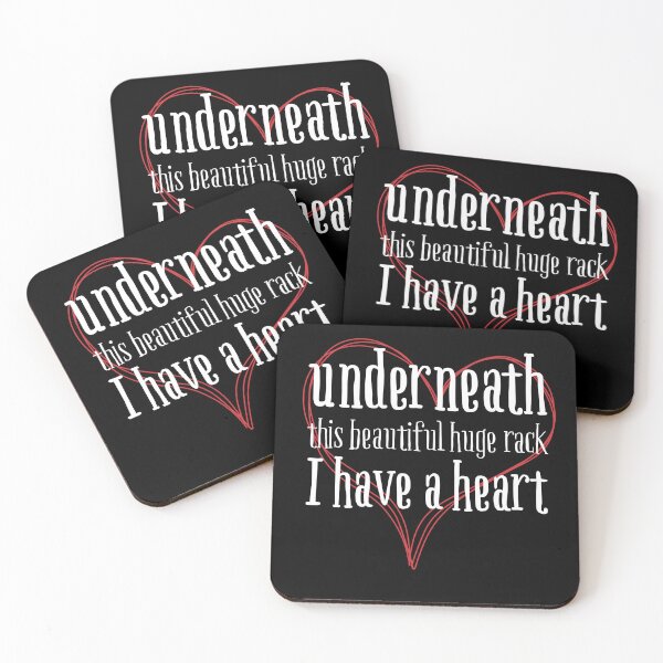 Item preview, Underneath This Beautiful Huge Rack I Have A Heart Quote designed and sold by Diodak.