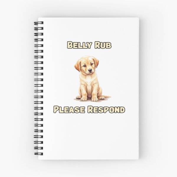 Item preview, Belly Rub | Please Respond designed and sold by NatureUnleashed.