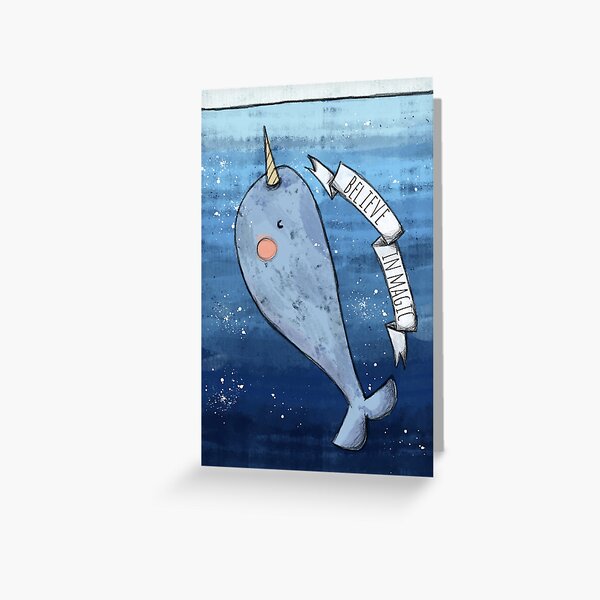 Believe in Magic Narwhal Greeting Card