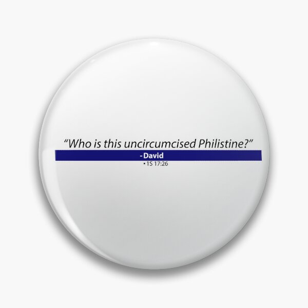 Item preview, "Who is this uncircumcised Philistine?" designed and sold by DWStudiosMI.