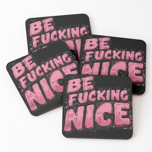 Item preview, Be Fucking Nice – Typography Statement designed and sold by drizzd.