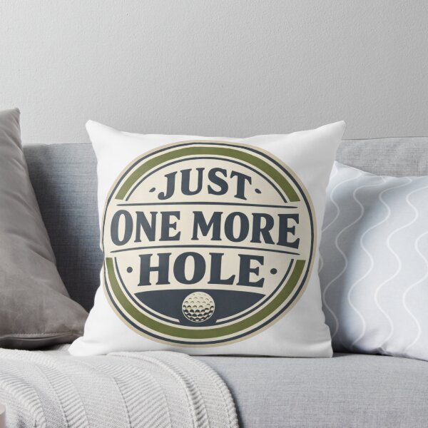 Item preview, Just One More Hole – Funny Golf Humor T-Shirt designed and sold by RMTrendy.