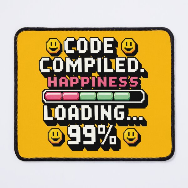 Item preview, Code compiled. Happiness loading 99% designed and sold by Dizartico.