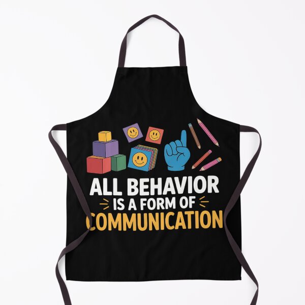 Item preview, All Behavior is A Form of Communication Autism SPED Teacher designed and sold by lilensgavadur.
