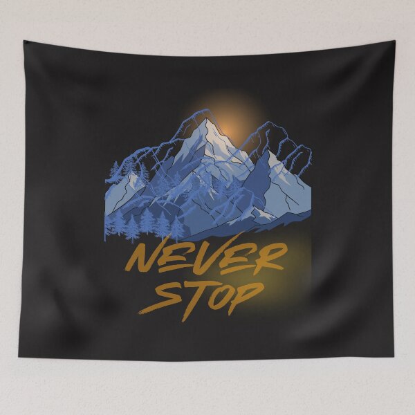 Item preview, Never Stop – Mountain Hiking & Travel Motivation Design designed and sold by Aquarius-club.