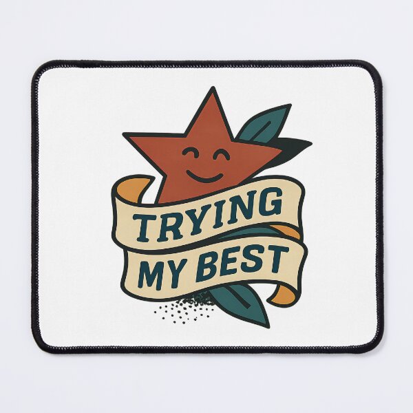 Item preview, Trying My Best – Simple Life Quote designed and sold by idisshop.