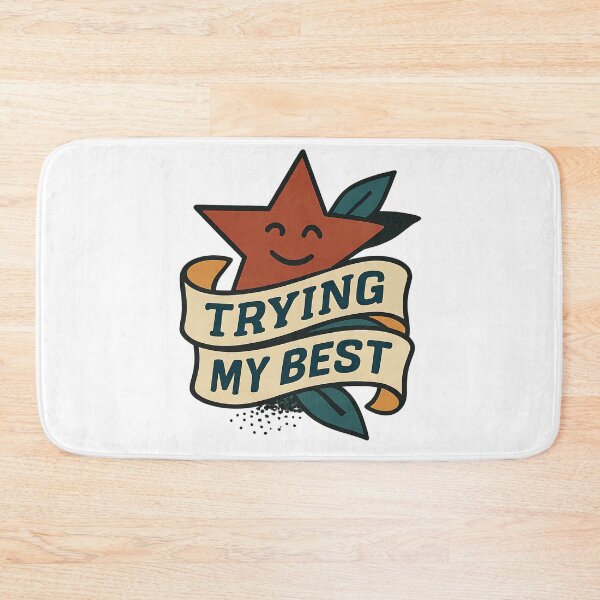 Item preview, Trying My Best – Simple Life Quote designed and sold by idisshop.
