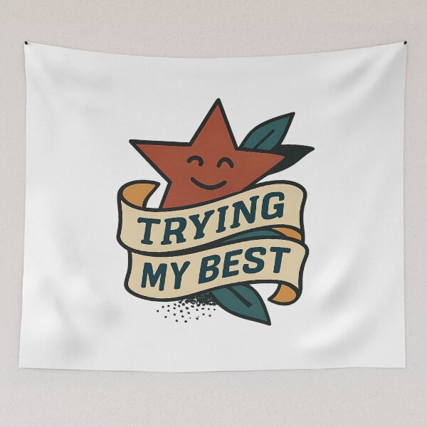 Item preview, Trying My Best – Simple Life Quote designed and sold by idisshop.