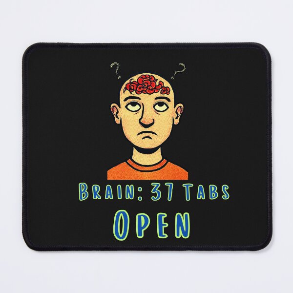 Item preview, Brain 37 Tabs Open Overthinking Humor | Mental Overload Illustration designed and sold by AdicretorDesign.