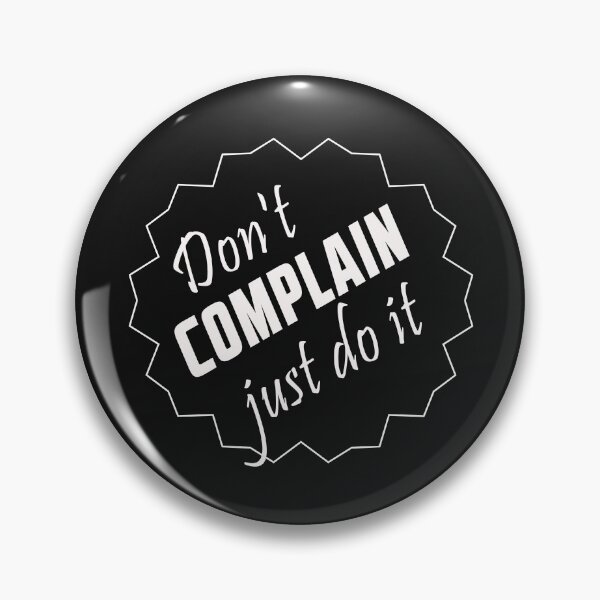 Item preview, Do Not Complain Just Do It designed and sold by karmastore.