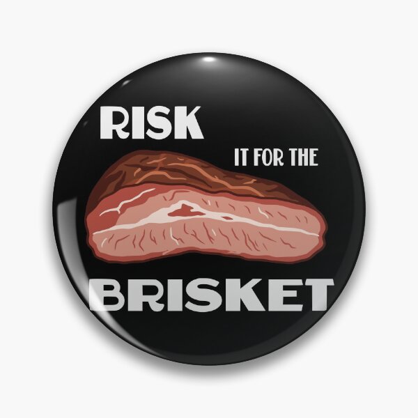 Item preview, RISK IT FOR THE BRISKET designed and sold by oddwonders.