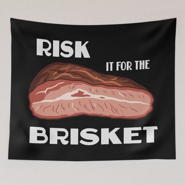 Item preview, RISK IT FOR THE BRISKET designed and sold by oddwonders.