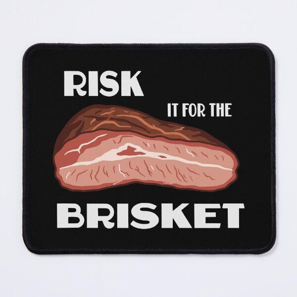 Item preview, RISK IT FOR THE BRISKET designed and sold by oddwonders.