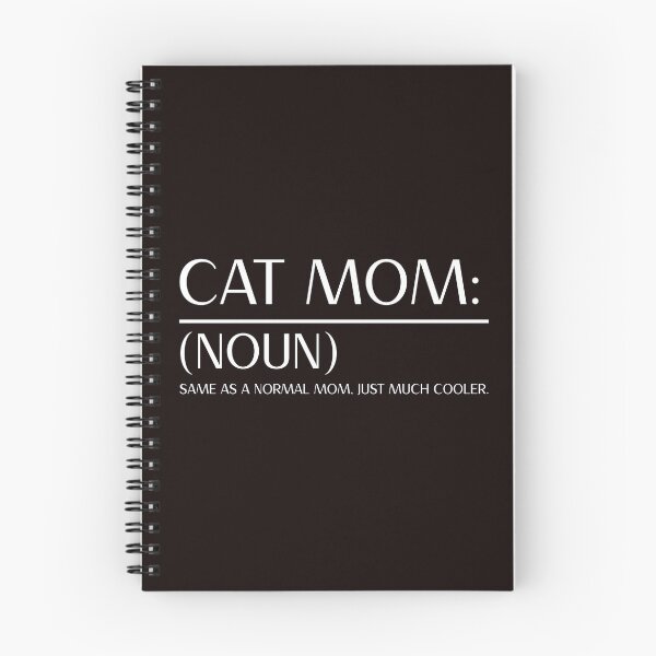 Item preview, Cat Mom: (Noun) Same as a normal mom, just much cooler  designed and sold by ModernLifeDesigns.
