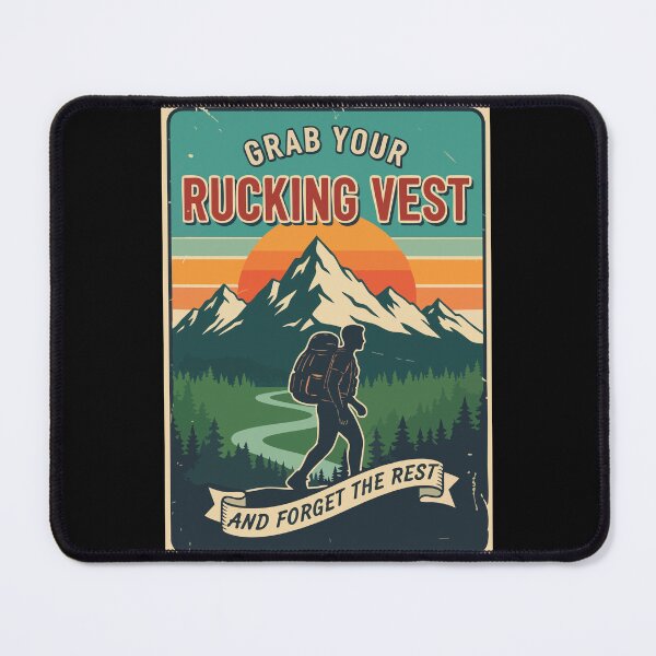 Item preview, Grab Your Rucking Vest and Forget The Rest designed and sold by JoseloRochaArt.