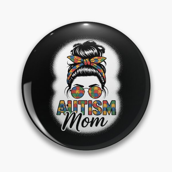 Item preview, Autism Mom Life Messy Bun Bleached Mothers Day Autism Mom designed and sold by comptorasunfia.