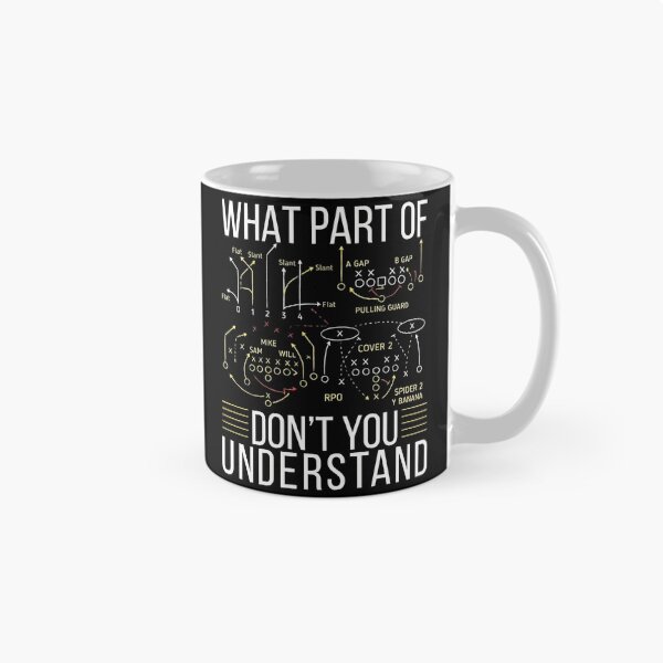 Item preview, Funny Football Coach Art What Part of Don't You Understand designed and sold by MTJ-Mushrooms.
