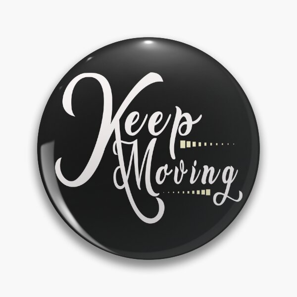 Item preview, Keep Moving designed and sold by karmastore.