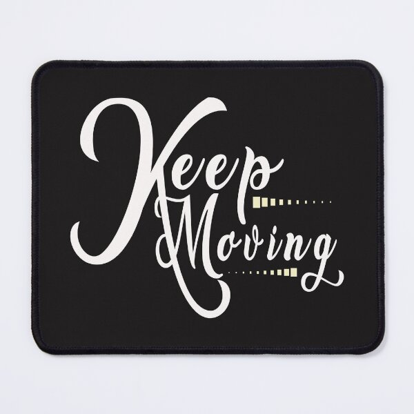 Item preview, Keep Moving designed and sold by karmastore.