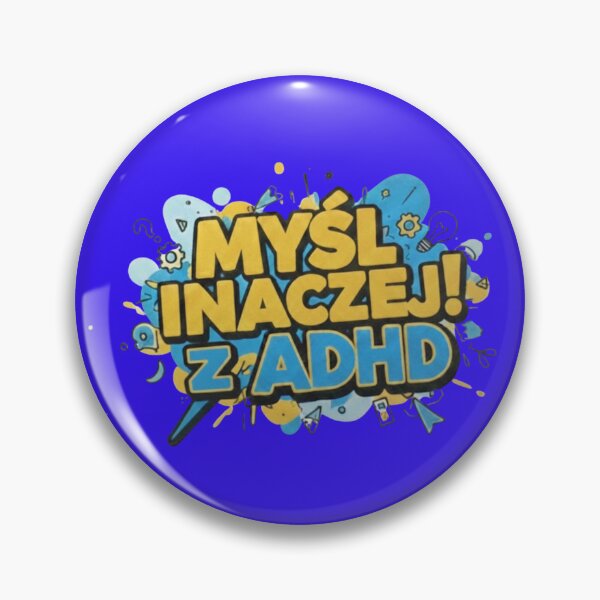 Item preview, Myśl inaczej z ADHD - polski napis, neuroatypowość designed and sold by KRYO ARTS.