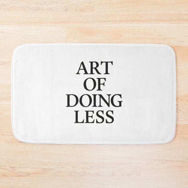 Item preview, Art of Doing Less – Minimalist Productivity Quote Design designed and sold by Timeless Junction.