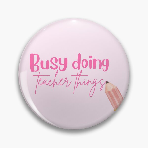 Item preview, Busy Doing Teacher Things designed and sold by PilatesPrincesa.