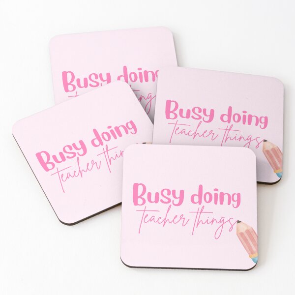 Item preview, Busy Doing Teacher Things designed and sold by PilatesPrincesa.