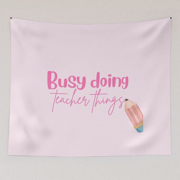 Item preview, Busy Doing Teacher Things designed and sold by PilatesPrincesa.