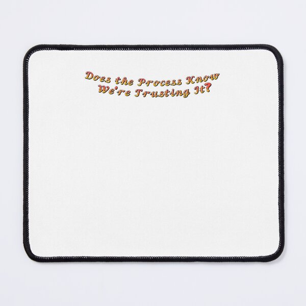 Item preview, Does the process know we're trusting it without instructions manual designed and sold by JonesFlora2025.