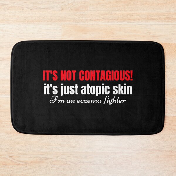 Item preview, Eczema Fighter Quote Not Contagious Atopic Skin on Black designed and sold by Artycom.