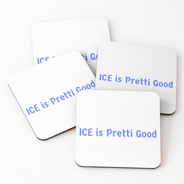 Item preview, ICE is Pretti Good (Blue) designed and sold by PrintSized.