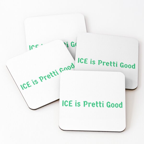 Item preview, ICE is Pretti Good (Green) designed and sold by PrintSized.