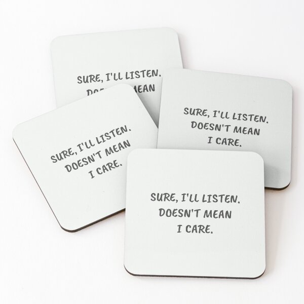 Item preview, Funny Sarcastic Sure, I'll Listen. Doesn't Mean I Care designed and sold by JFFStore.